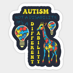 Autism Awareness Month Not A Disability It's A Different Ability Sticker